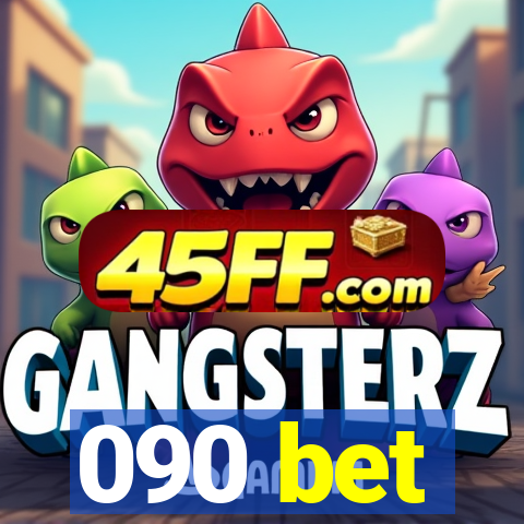 090 bet